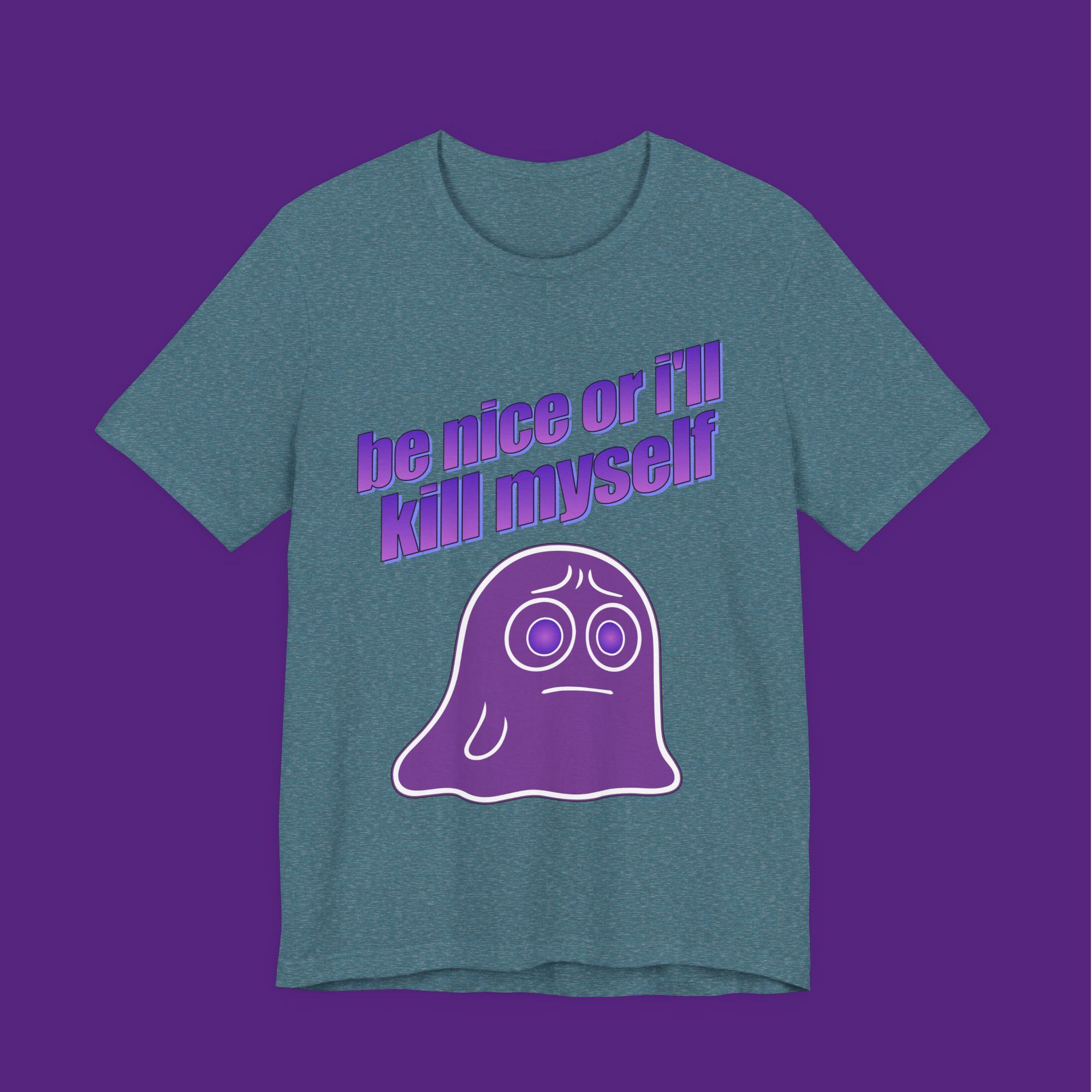 Be Nice Or I'll Kill Myself - Unisex Tee