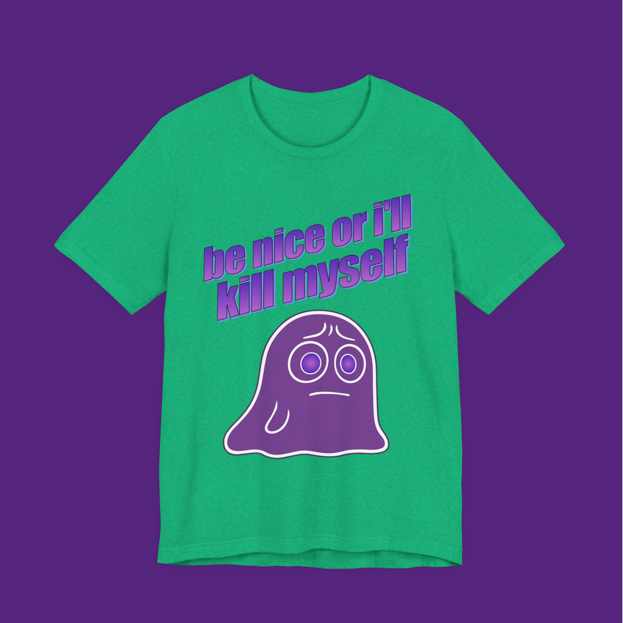 Be Nice Or I'll Kill Myself - Unisex Tee