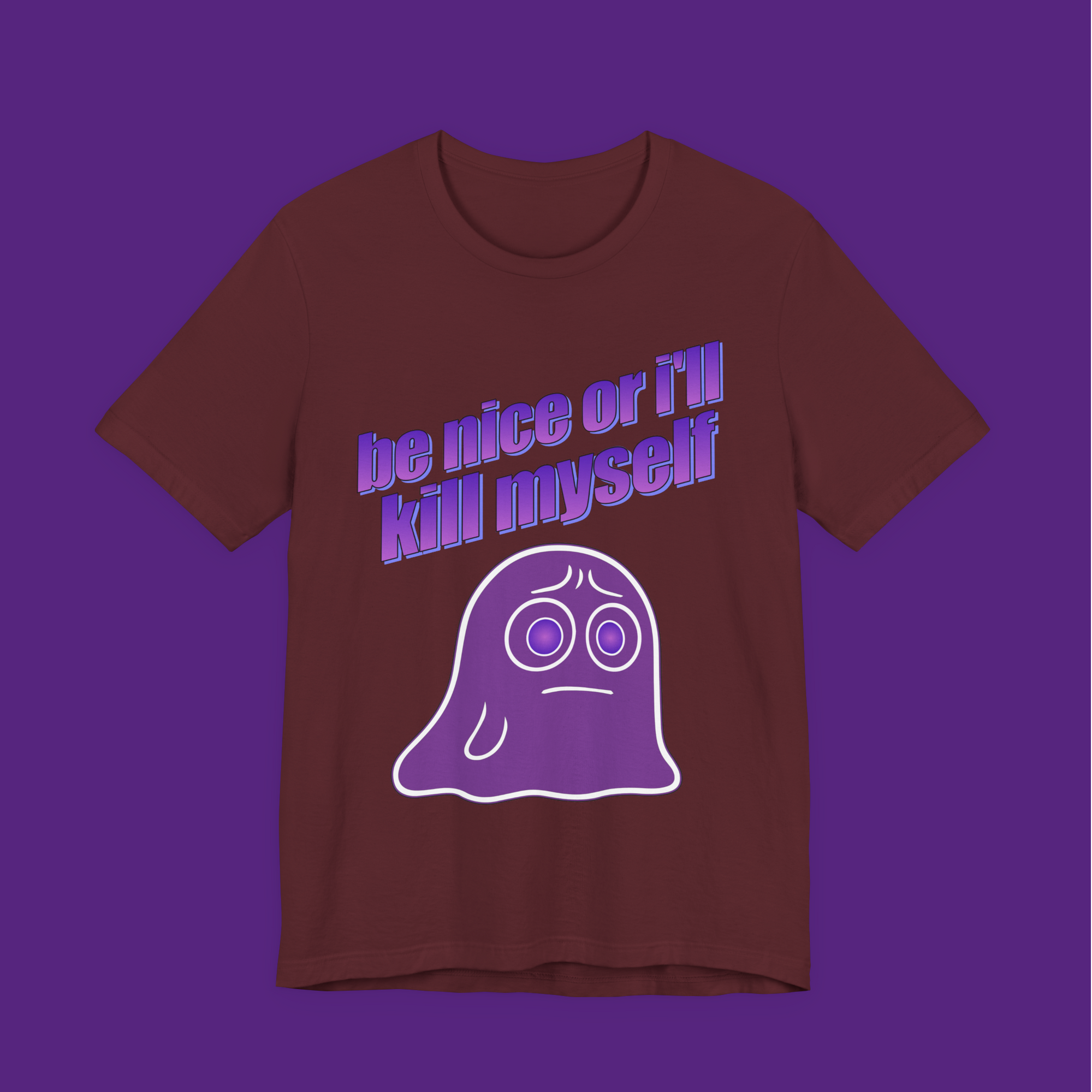 Be Nice Or I'll Kill Myself - Unisex Tee